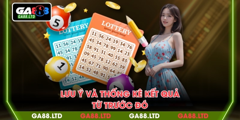 Lưu ý và thống kê kết quả từ trước đó