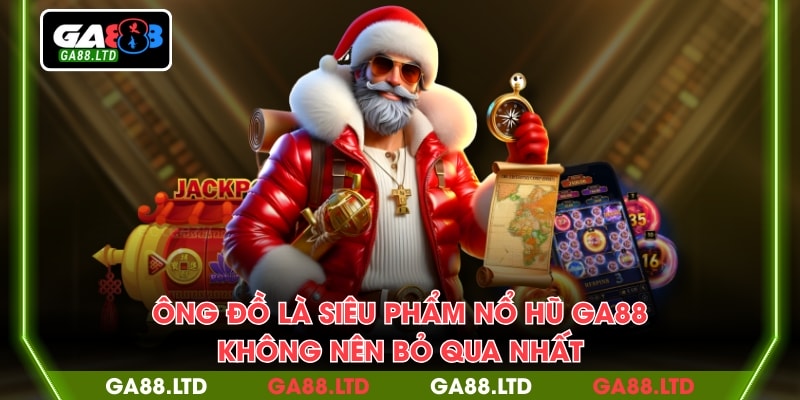 Ông đồ là siêu phẩm nổ hũ GA88 không nên bỏ qua nhất