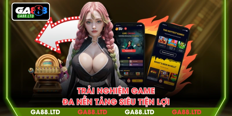 Trải nghiệm game đa nền tảng siêu tiện lợi